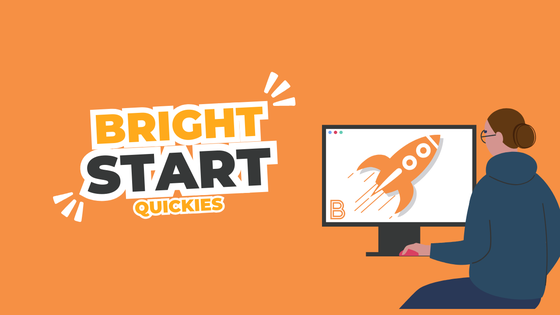 Bright Start Quickies Thumbnail